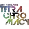 LEON ROCKMORE - TETRACHROMACY E.P 试听